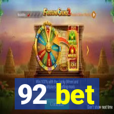 92 bet